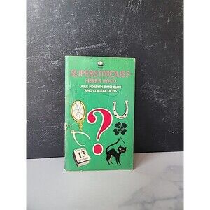 Superstitious? Here's Why! By Julie Forysth Batchelor And Claudia De Lts...